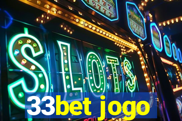 33bet jogo